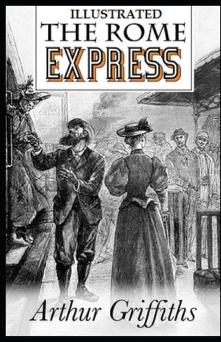 The Rome Express Illustrated by Griffiths, Arthur