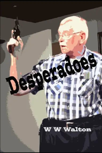 Desperadoes by William Warren Walton