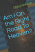 Am I On the Right Road To Heaven? by Cheryl Ginnings