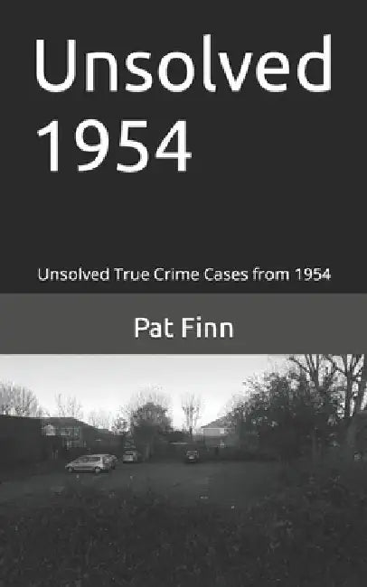 Unsolved 1954 by Pat Finn