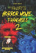 My Favorite Horror Movie Franchises 2 by Steve Hutchison