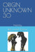 Origin Unknown 30: Insanity by Belo Lionel Brescia