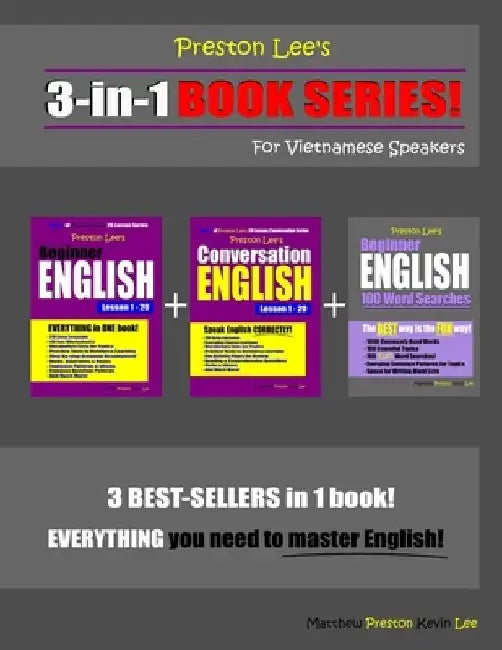 Preston Lee's 3-in-1 Book Series! Beginner English, Conversation English Lesson 1 - 20 & Beginner English 100 Word Searches For Vietnamese Speakers by Matthew Preston