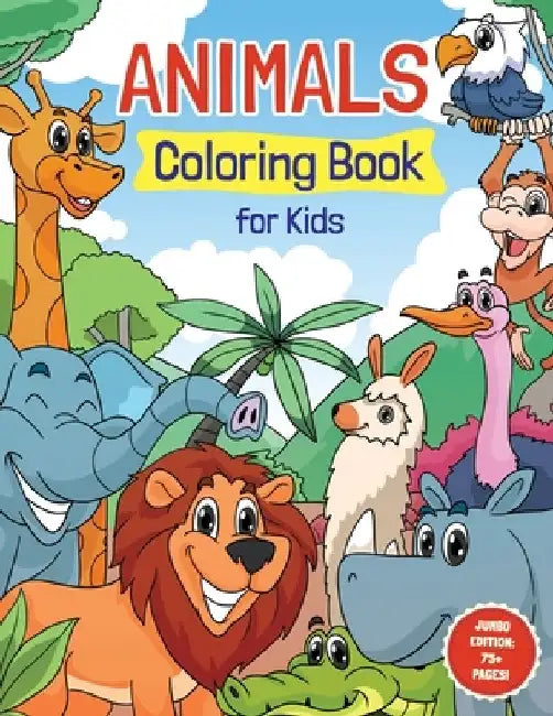 Animals Coloring Book for Kids Ages 4-8: Super Fun Coloring Pages of Animals That All Children Love! Includes Wildlife, Zoo & Farm Animals by Pamparam Press