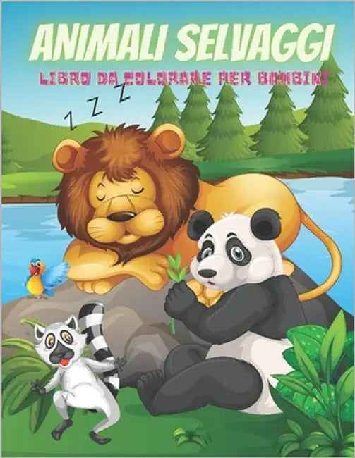 ANIMALI SELVAGGI - Libro Da Colorare Per Bambini by Rossi, Eleonora