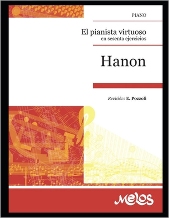 El pianista virtuoso: En sesenta ejercicios by Ettore Pozzoli, Charles Hanon