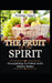 Fruit of The Spirit: Powerful Key to Unlock God's Hidden Riches by Prestige Aligah
