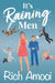 It's Raining Men by Rich Amooi
