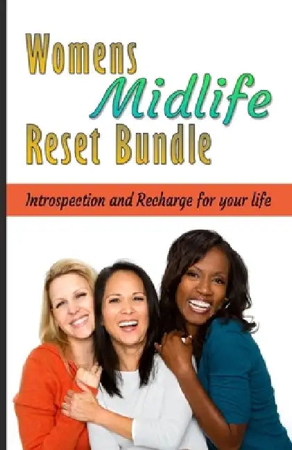 Womens Midlife Reset Bundle: Introspection and Recharge for your life. by Maya Mondesi