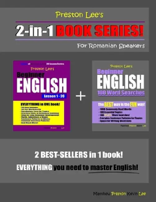Preston Lee's 2-in-1 Book Series! Beginner English Lesson 1 - 20 & Beginner English 100 Word Searches For Romanian Speakers by Matthew Preston