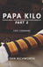 Papa Kilo Part 2: First Command by Dan Richworth