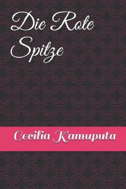 Die Rote Spitze by Cecilia Kamuputa