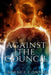 Against the Council by Cadence Connor