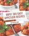 Oops! 365 Easy Appetizer Recipes: An Easy Appetizer Cookbook from the Heart! by Dorris Hall