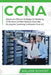 CCNA: Simple and Effective Strategies for Mastering CCNA (Cisco Certified Network Associate) Routing And Switching Certification From A-Z by Walker Schmidt