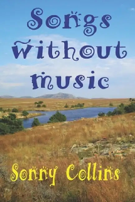 Songs Without Music by Sonny Collins