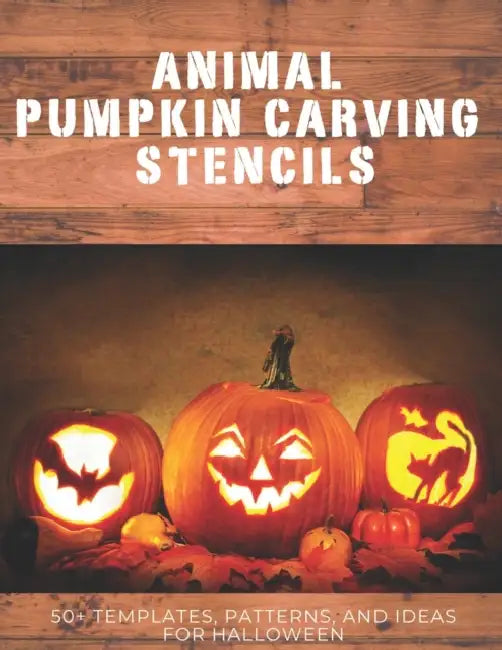 Animal Pumpkin Carving Stencils: 50+ Templates, Patterns, and Ideas for Halloween: Including Dogs, Cats, Bats, Spiders, Unicorns, Dinosaurs, Dragons, by Creative Pumpkin Press