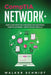 CompTIA Network+: Simple and Effective Strategies for Mastering CompTIA Network+ Certification from A-Z by Schmidt, Walker