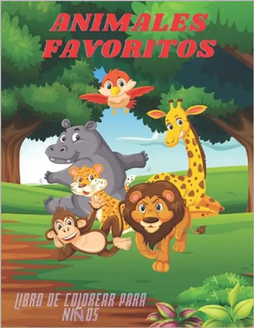 ANIMALES FAVORITOS - Libro De Colorear Para Niños by Lennie, Ana