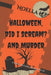 Halloween, Did I Scream? and Murder by Noella Lee