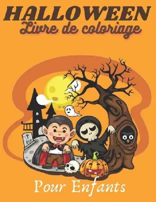 HALLOWEEN Livre de Coloriage: Joyeux Halloween - livre pour les enfants à partir de 4 ans by Trendy Art, Coloriage Magique