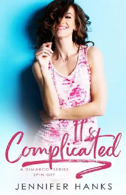 It's Complicated by Jennifer Hanks