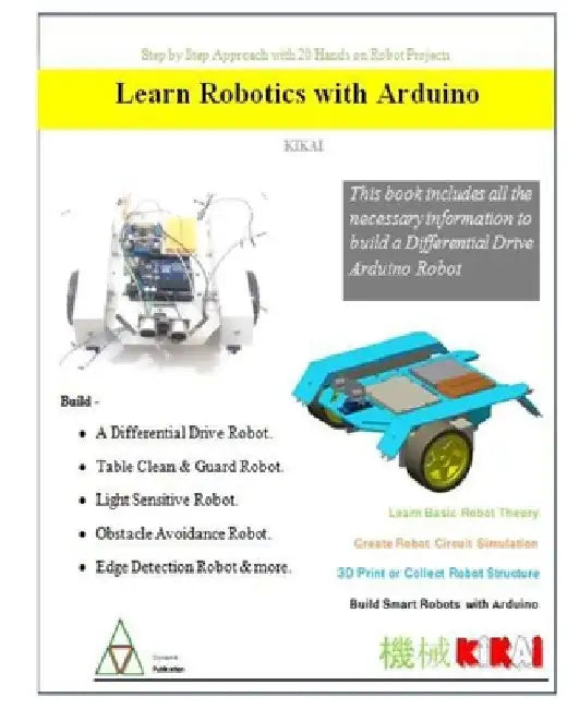 Learn Robotics with Arduino - Step by Step approach with 20 Hands on Projects by Dynamic Publication