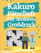 Kakuro Rätselheft Für Senioren: Denksport Spiele Rätselbuch by Puzzre