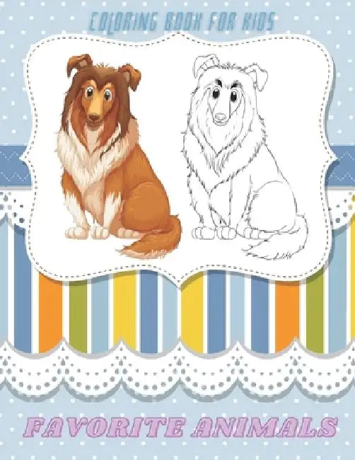 FAVORITE ANIMALS - Coloring Book For Kids by Barbara Slate