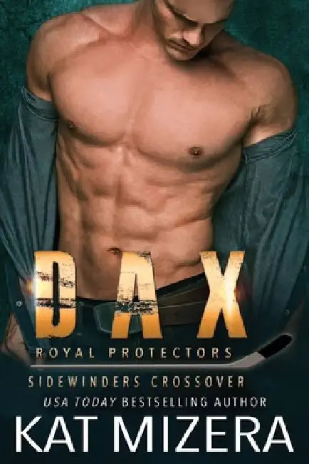 Dax: Royal Protectors/Sidewinders Crossover by Kat Mizera
