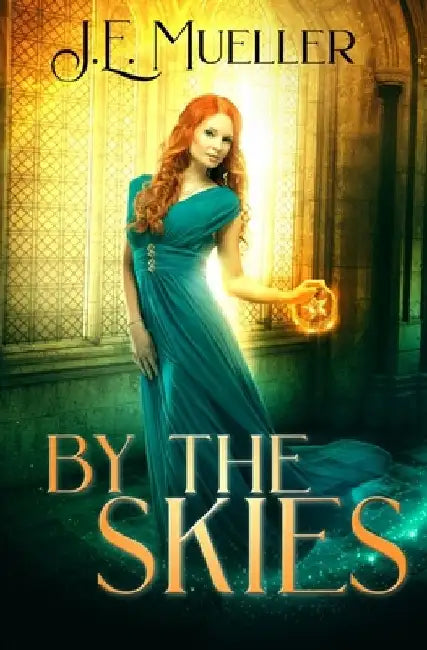 By The Skies by J. E. Mueller