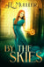 By The Skies by J. E. Mueller