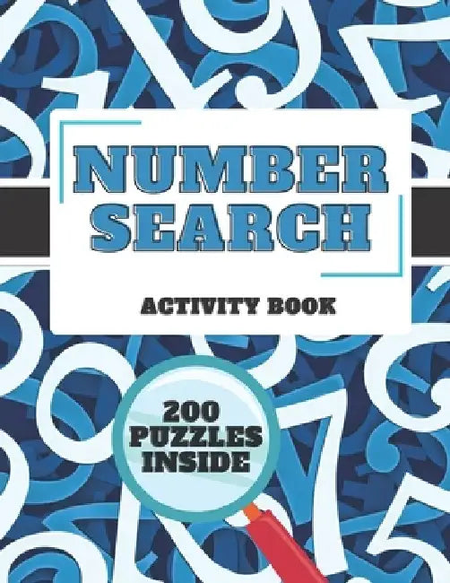 Number Search Activity Book: 200 Puzzles + Solutions Inside, Large Print Puzzle Book, Brain Training Everyday by Norman Brun