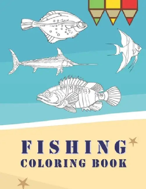 Fishing Coloring Book: 50 Amazing fish coloring Designs for All Ages, Anti-Stress Designs For Relaxation by Fishing Book Niso