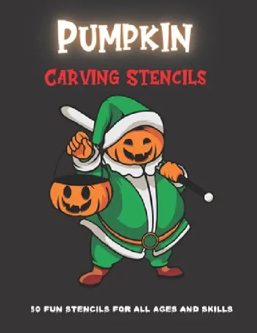 Pumpkin Carving Stencils: 50 Fun Stencils For All Ages and Skills (Halloween Crafts) by Sophia Publishing