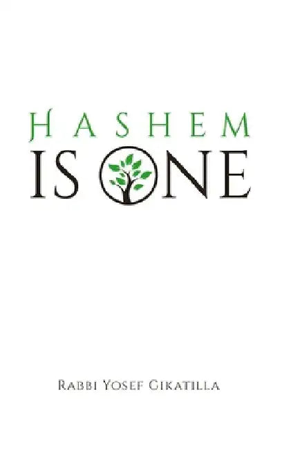 HaShem Is One - Volume 2: The Letters of Creation by Rabbi Amiram Markel
