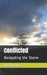 Conflicted: Navigating the Storm by Angela N. James