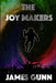 The Joy Makers by James Gunn