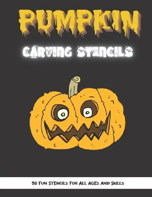 Pumpkin Carving Stencils: 50 Fun Stencils For All Ages and Skills (Halloween Crafts) by Sophia Publishing