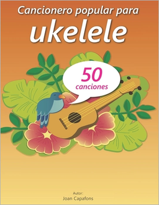 Cancionero Popular Para Ukelele by Joan Capafons Manils