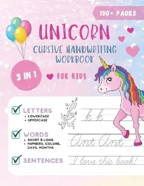 Unicorn Cursive Handwriting Workbook for Kids: Cursive Handwriting Practice Book for Kids Grade 1-5 3 in 1 Learning Cursive Handwriting Workbook for G by Sprightly Kid Press
