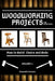 Woodworking Projects for Beginners: How to Build Chairs and Beds by Alessandro Pecoraro