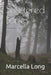 Scattered Bones by Marcella Long