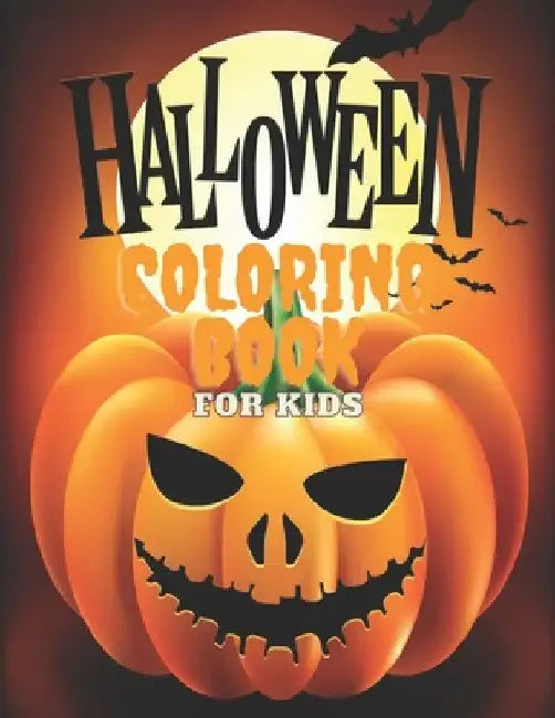 Halloween Coloring Book For Kids: A Fun Children Coloring book for Halloween - Cute scary pages like ghosts, witches, and haunted houses ... Original by David Pk