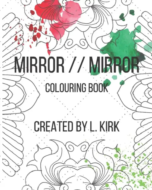 Mirror // Mirror: Colouring Book by Oscar; Zuidervaart, Huib Matsuura