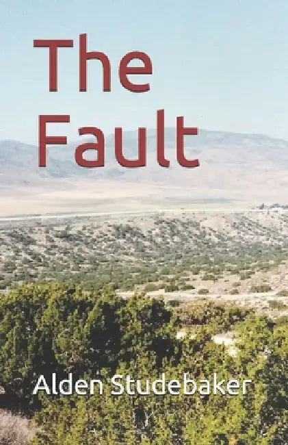 The Fault by Alden Studebaker