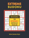 Extreme Sudoku: 100 Extremely Difficult Puzzles by Puzzlestoria