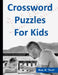 Crossword Puzzles for Kids: Best Puzzle Book for Ages 8 and Up by Ruby R. Terrell