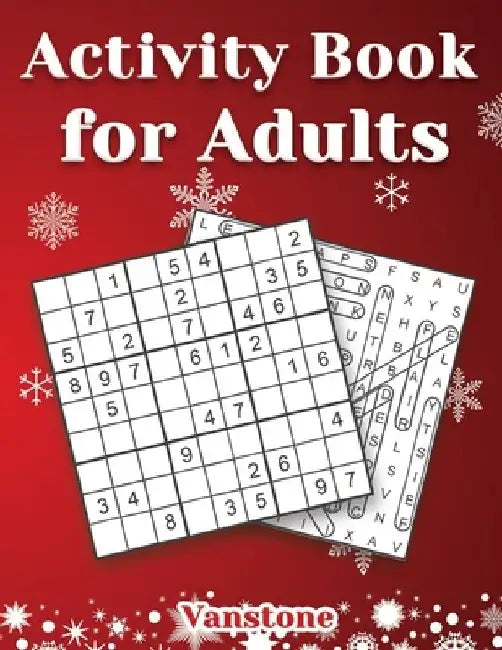 Activity Book for Adults: 200 Fun Sudoku Puzzles and Word Search for Grown Ups with Solutions - Large Print - Christmas Edition by Vanstone