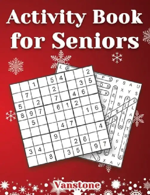 Activity Book for Seniors: 200 Fun Sudoku Puzzles and Word Search for Grown Ups with Solutions - Large Print - Christmas Edition by Vanstone